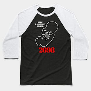 Stop Paternity Fraud - HR 2698 Baseball T-Shirt